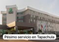 Denuncian deficiencias en el servicio y atención al cliente en el hotel Holiday Inn de Tapachula